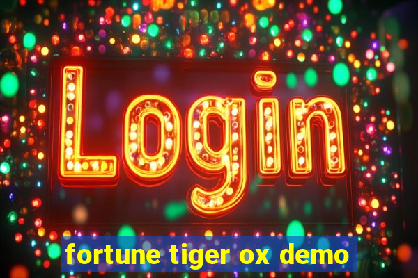 fortune tiger ox demo